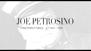 Joe Petrosino  The incorruptible [upl. by Diana951]