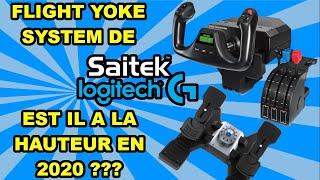 QUE VAUT LE YOKE DE SAITEK LOGITECH EN 2020   REVIEW HARDWARE 07 [upl. by Orimar]