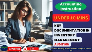 Key Documentation in Inventory Management Auditing [upl. by Dahc]