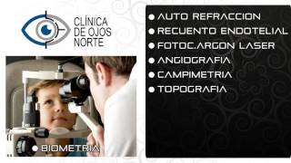 CLINICA DE OJOS NORTE  Médicos especialistas en Oftalmología [upl. by Dedric]