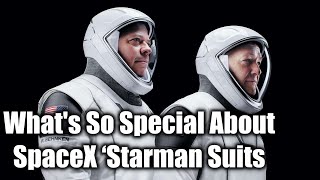 SpaceX  What is special about the ‘Starman suits’ [upl. by Barbaraanne]