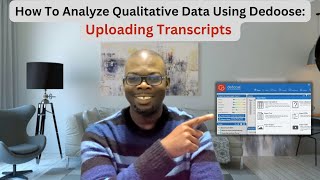 How to analyze qualitative data using Dedoose Uploading Transcripts [upl. by Seuqirdor]