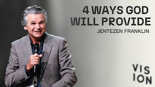 4 Ways God Will Provide  Vision 2023  Jentezen Franklin [upl. by Enileuqaj386]