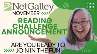 NetGalley November 2024 Reading Challenge Announcement NetGalley [upl. by Gregorio]