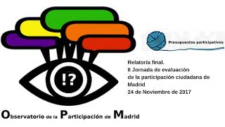 Relatoría Presupuestos Participativos de Madrid [upl. by Shanta599]