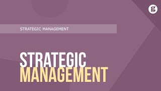 Strategic Management [upl. by Mossolb]