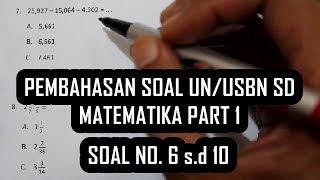 Pembahasan Soal UNUSBN SD Matematika Part 1 No 6 sd 10 [upl. by Tasia227]