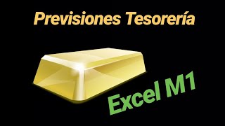 TESORERÍA Previsiones con Excel Versión M1 [upl. by Kriss22]