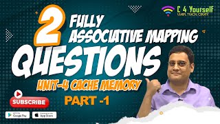 Fully Associative Mapping Questions in Hindi  Part 1  Cache Memory  COA  KCS 302 coa cache [upl. by Netta567]