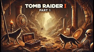 I know 90s Tomb Raider Is it the same as I remember Tomb Raider Remastered I Part 1 [upl. by Minna]