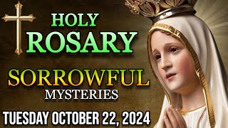 🌹Todays Holy Rosary Tuesday October 22 2024 🌹 Sorrowful Mysteries [upl. by Ahseekan648]