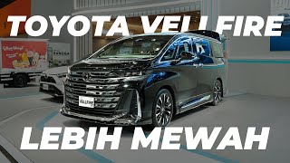 TOYOTA VELLFIRE INDONESIA 2024 LEBIH MEWAH DARI ALPHARD [upl. by Aneehs327]