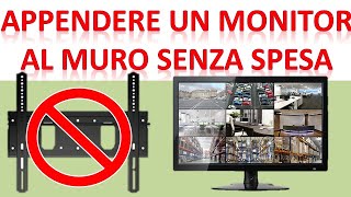 Appendere un monitor Tv al muro senza staffa supporto e senza spesa per Videosorveglianza ultraslim [upl. by Lirpa]