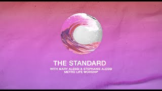 The Standard  Official Lyric Video  Metro Life Worship [upl. by Enelehs]