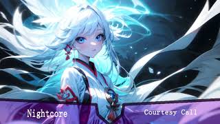 Nightcore Courtesy Call [upl. by Eivets]