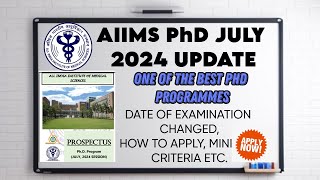 AIIMS DELHI JULY 2024 APPLICATION SEAT ALLOCATION DATE AND MODE OF EXAM ETC BEST PHD IN INDIA [upl. by Chiquita406]