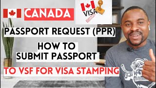 How to SUBMIT Your PASSPORT To VFS For CANADA VISA STAMPING  Passport Request Letter Canada [upl. by Heppman539]