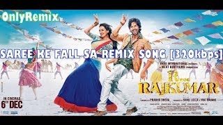 SAREE KE FALL SA Remix Song 320kbps  RRajkumar 2013 [upl. by Barb797]