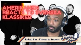 Amerikanen Reacts to Svenska Klassiker Raised Fist  Friends amp Traitors [upl. by Malvia957]