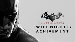 Batman Arkham City Twice Nightly Achievement New Game Plus [upl. by Millham46]