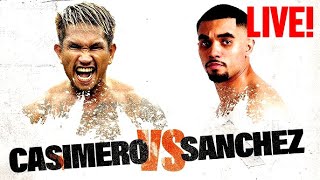 CASIMERO VS SANCHEZ LIVE [upl. by Noyek]