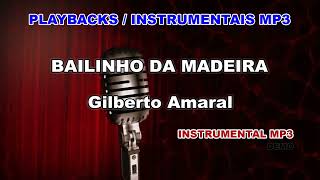 ♬ Playback  Instrumental Mp3  BAILINHO DA MADEIRA  Gilberto Amaral [upl. by Yug45]