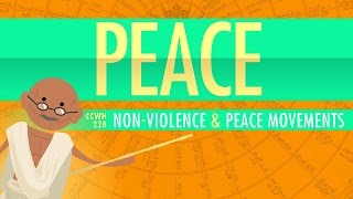 Nonviolence and Peace Movements Crash Course World History 228 [upl. by Notyarb887]