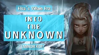 ELSA’S VILLAIN SONG  Into the Unknown Cover  Minor Key  Original by mylifeisayolk  FROZEN [upl. by Ayalat]