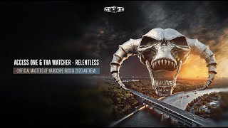 Access One amp Tha Watcher  Relentless Official Masters of Hardcore Russia 2020 Anthem [upl. by Greenstein151]