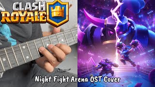 Clash Royale  Night Fight Arena OST Cover [upl. by Pinkerton]