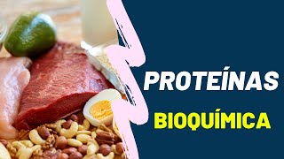 PROTEÍNAS  BIOQUIMICA [upl. by Amin424]