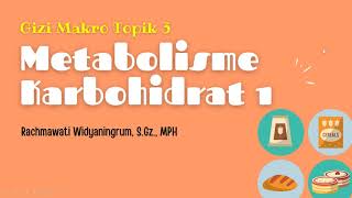 Metabolisme Karbohidrat1 Glikolisis [upl. by Evreh184]