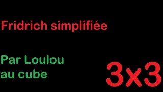 3x3 Méthode Fridrich simplifiée [upl. by Oramlub]