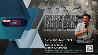 Kajian PLK quotPERSATUAN INDONESIA Ala Sumpah Pemuda Atau Majapahitquot Bersama Ustadz Nicko Pandawa [upl. by Anyehs]