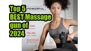 Top 5 BEST Massage gun of 2024 [upl. by Meli]