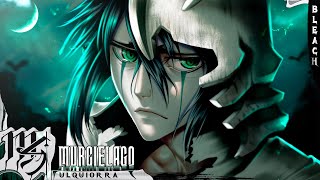 Ulquiorra Bleach  Murciélago  M4rkim [upl. by Ateekahs]