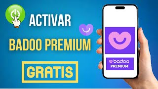 Como Activar Badoo Premium Gratis Para Siempre [upl. by Esoryram]