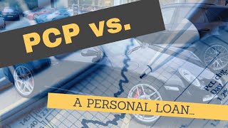 PCP vs PERSONAL LOAN EXAMPLE [upl. by Halley]