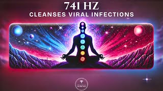 741 Hz  Cleanses Viral Infections  Throat Chakra  Music For Healing Sickness amp Infections [upl. by Revorg152]