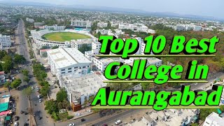 Aurangabad  College  Top 10 best College in Aurangabad science commerce Arts Mcvc [upl. by Ianaj353]