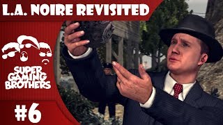 SGB Play LA Noire PS4  Part 6  Hitting Close to Home [upl. by Shina]