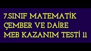 7SINIF MATEMATİK ÇEMBER VE DAİRE MEB KAZANİM TESTİ 11 [upl. by Starla]