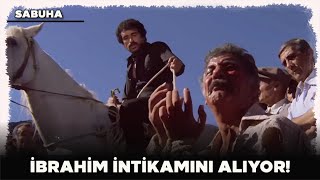 Sabuha Türk Filmi  İbrahim Ailesinin İntikamını Alıyor [upl. by Letsirk]