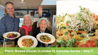 Plant Based Dinner in Under 15 minutes Series  Day 1 [upl. by Weil178]