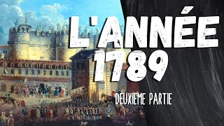 1789  DEUXIEME PARTIE [upl. by Durgy]