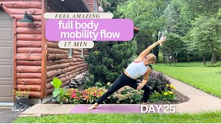 DAY 25 Invigorating FULL BODY MOBILITY FLOW  Stretching and Mobility Challenge [upl. by Aicertal465]