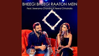 Bheegi Bheegi Raaton Mein feat Sreerama Chandra amp Ajay Singha [upl. by Linder]