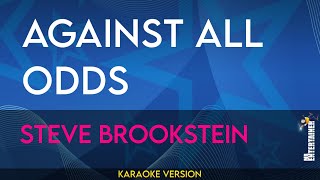 Against All Odds  Steve Brookstein KARAOKE [upl. by Daigle]