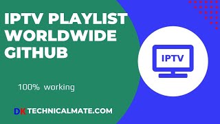 Free 8000 IPTV Playlist Worldwide GitHub [upl. by Gerg]