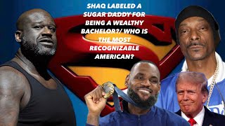 SHAQ LABELED A SUGAR DADDY FOR BEING A WEALTHY BACHELOR WHO IS THE MOST RECOGNIZABLE AMERICAN [upl. by Nedra]